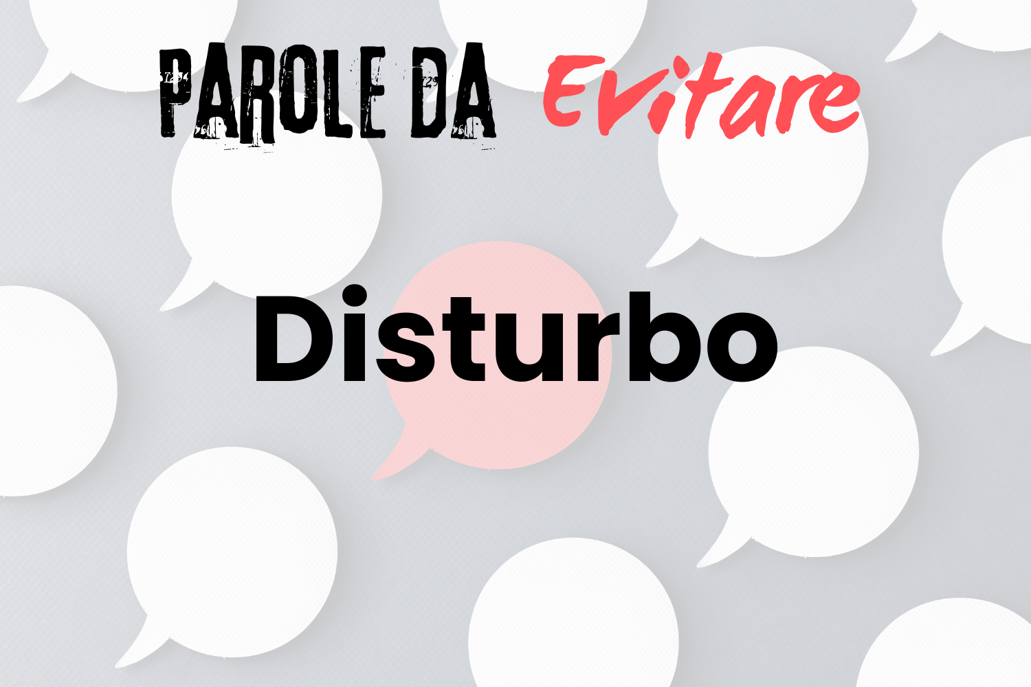 Parole da evitare: Disturbo