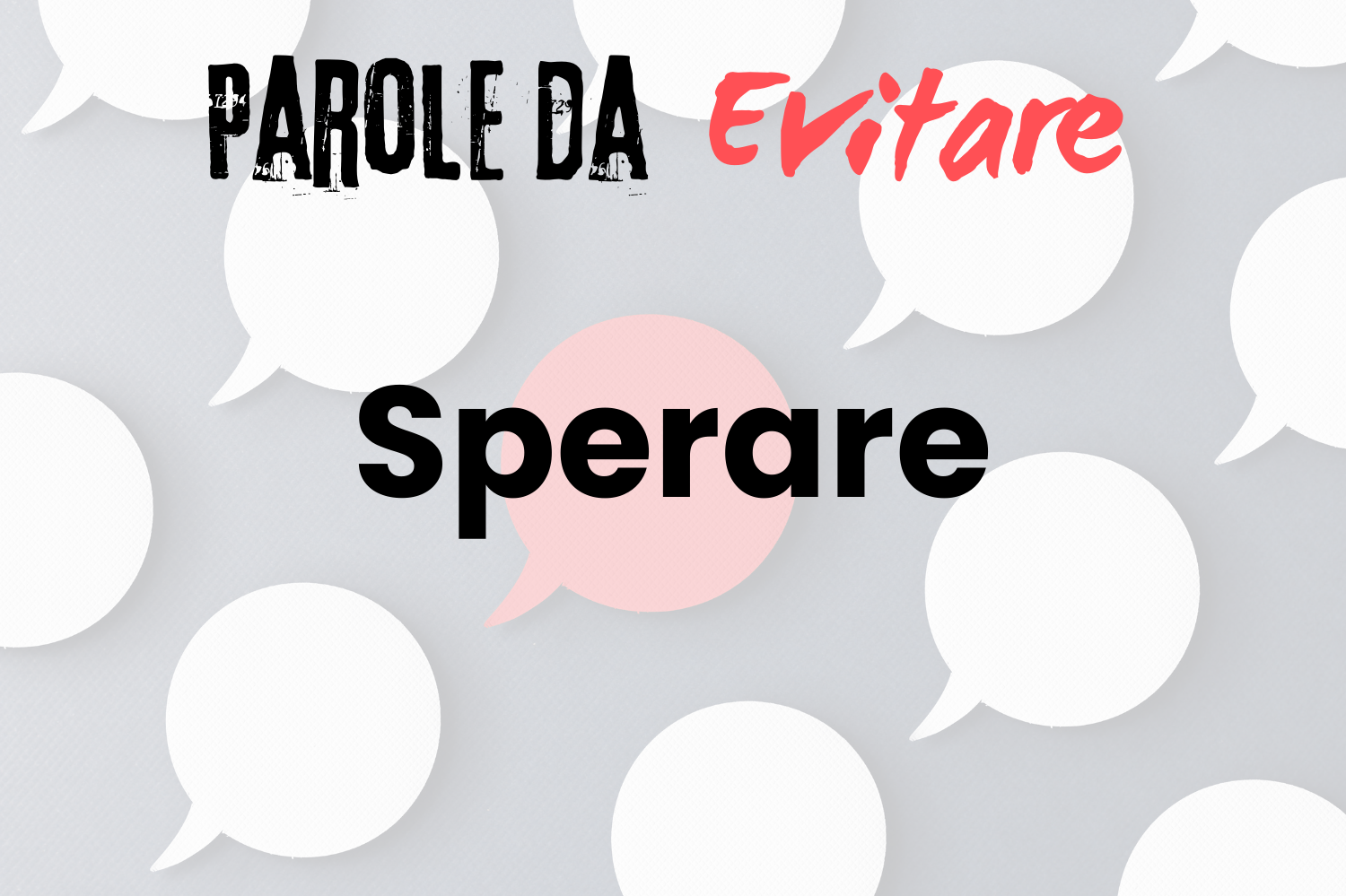 Sperare Parole da evitare: Sperare