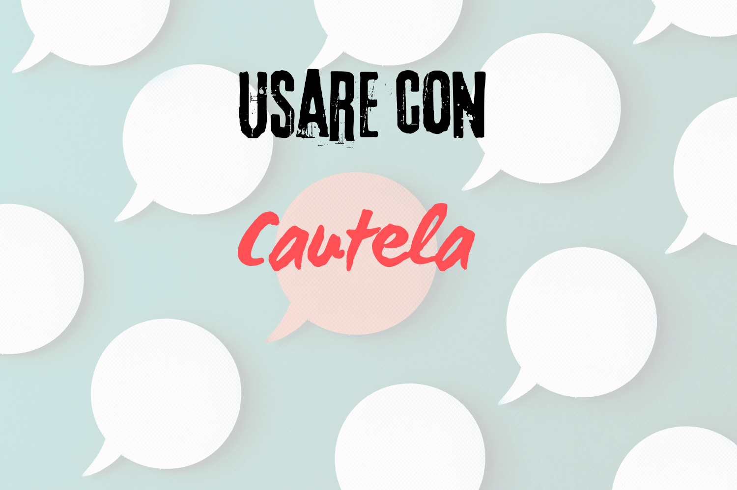 Usare con cautela